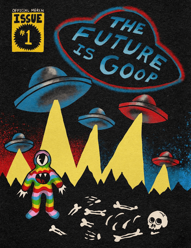 THE FUTURE IS GOOP - Poster #1