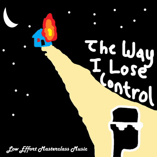 The Way I Lose Control