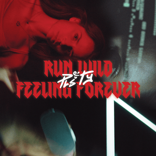 Run Wild / Feeling Forever by PLS&TY