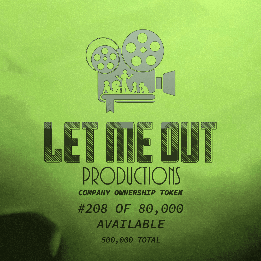 Let Me Out Productions - 0.0002% of Company Ownership - #208 • Swampsoaked Wild
