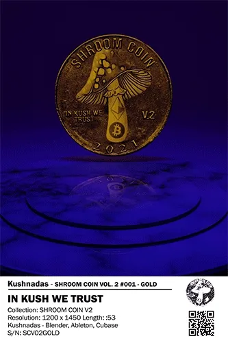 Shroom Coin Vol. 2 #001 - "IN KUSH WE TRUST" - GOLD EDITION