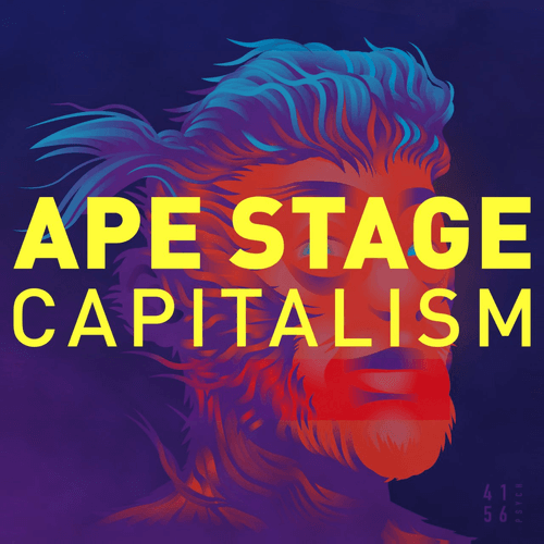 Ape Stage Capitalism