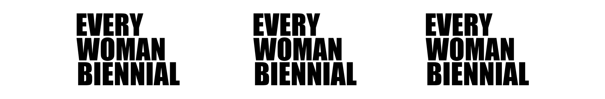 Every Woman Biennial