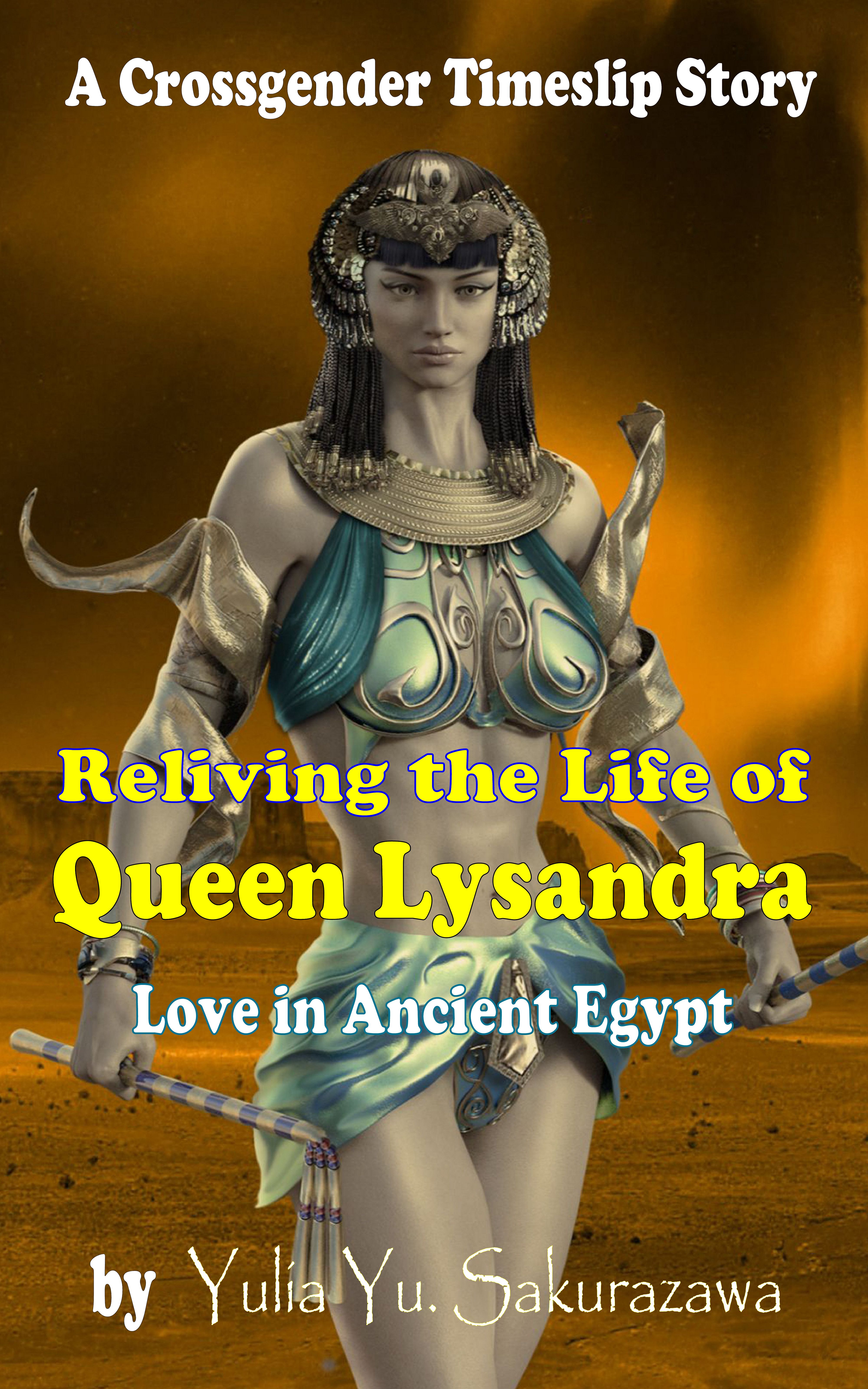 Book#015 Reliving the Life of Queen Lysandra