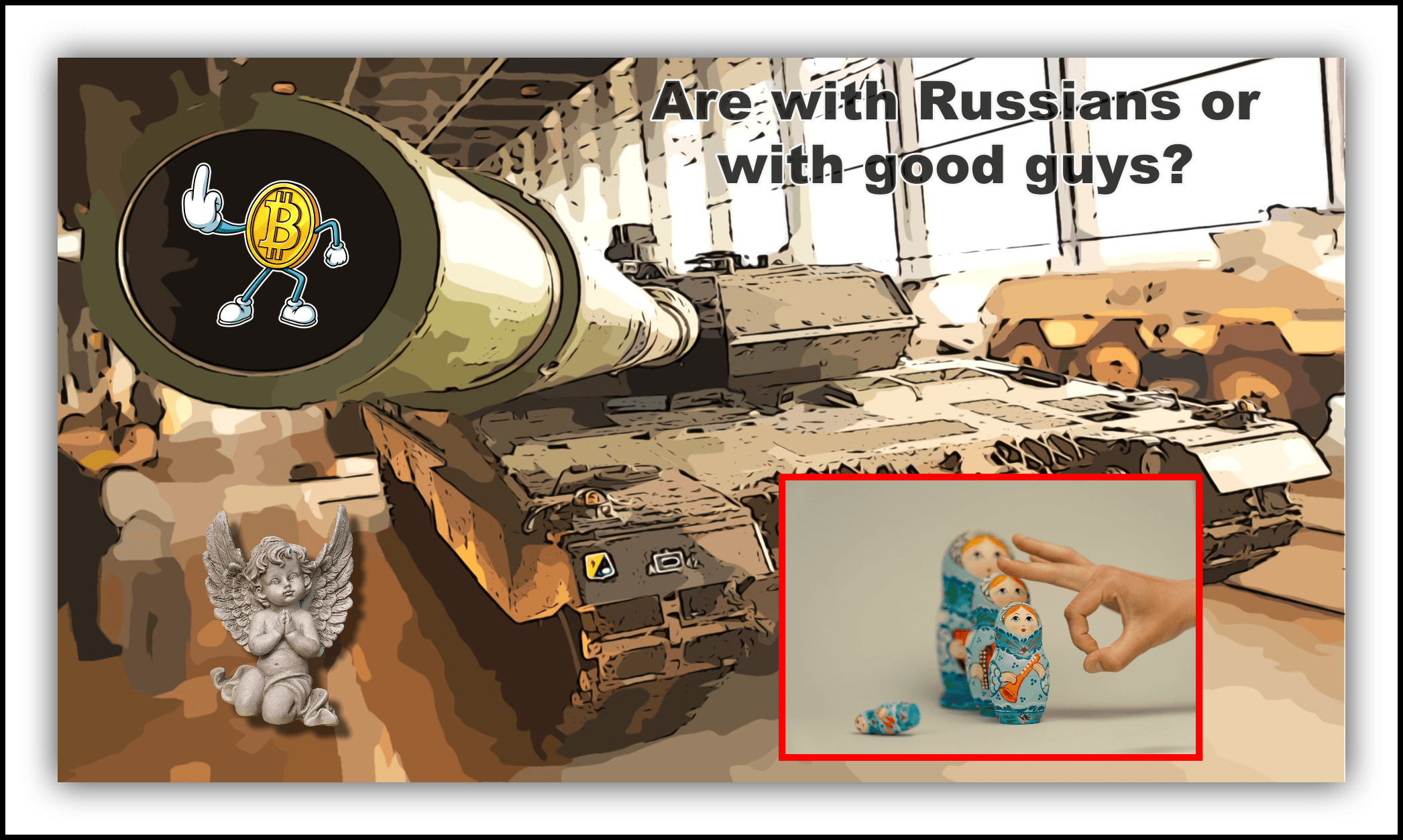 Are with Russians or good guys?