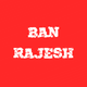 BAN RAJESH - old