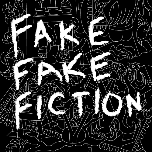 Fake Fake Fiction