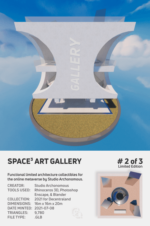 "SPACE³ Gallery" - Limited Edition #2/3 for Decentraland by Archonomous