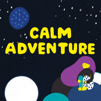 Calm Adventure Series