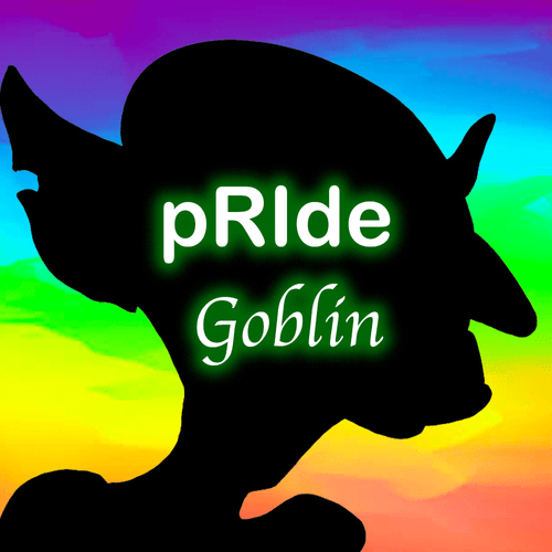 Pride Goblins