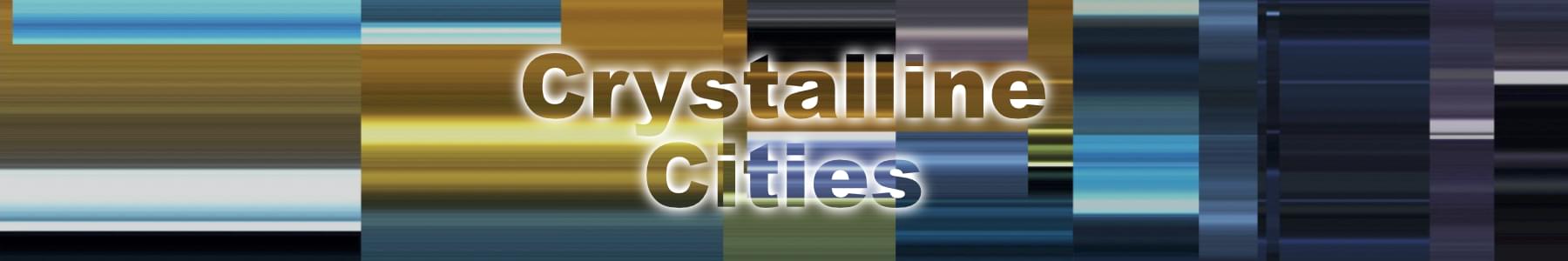 Crystalline Cities