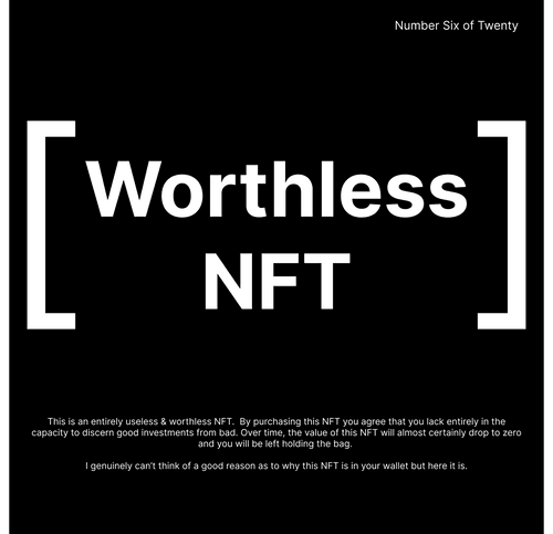 Worthless NFTs number six