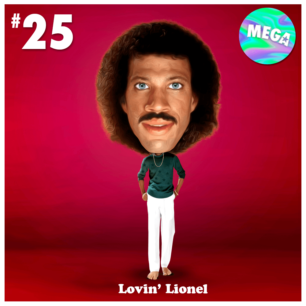 #25 - Lovin' Lionel