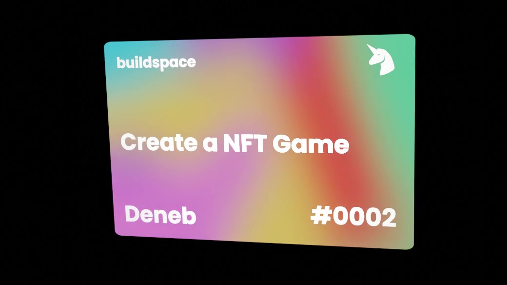 Buildspace: Create a NFT Game | Cohort Deneb | #2