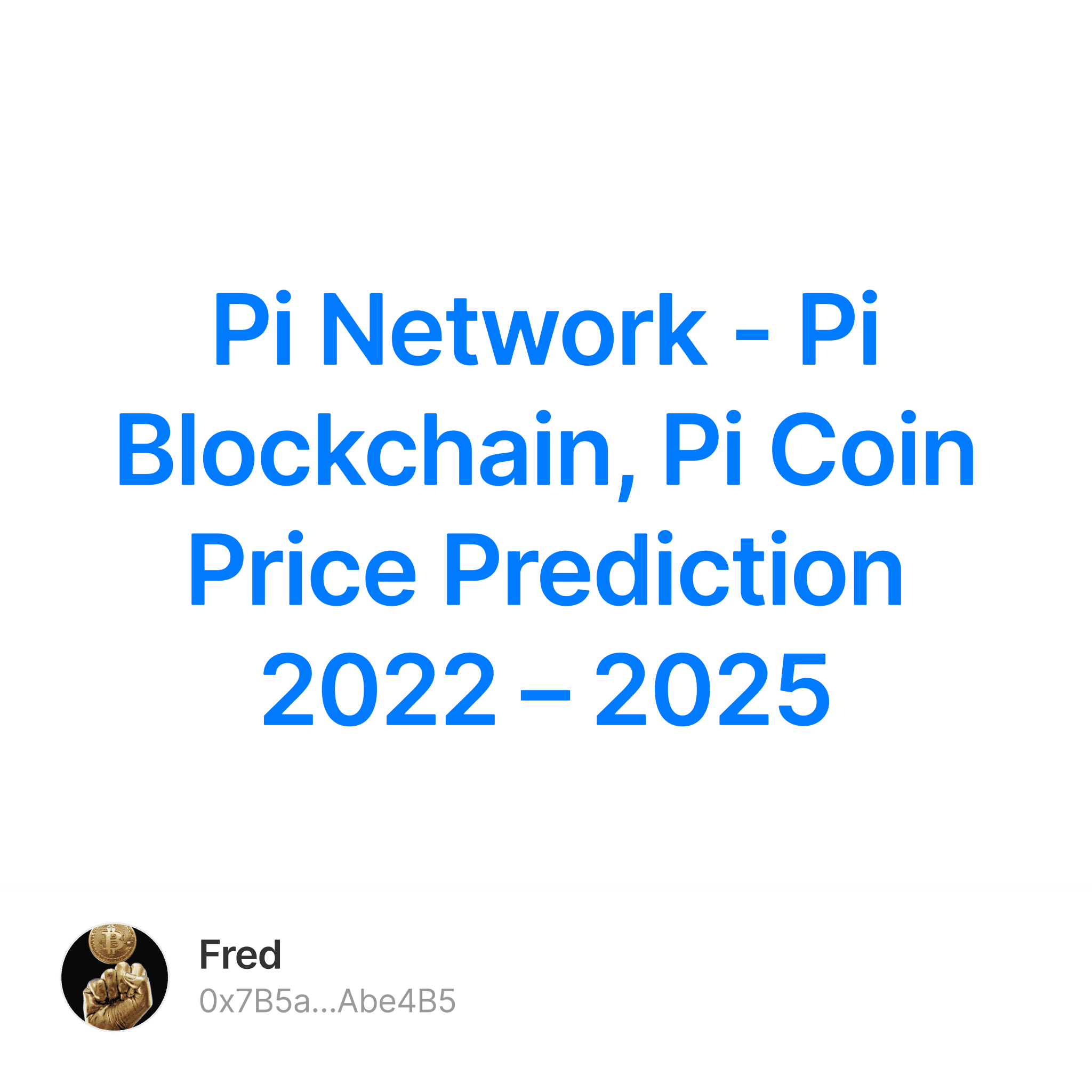 Pi Network Pi Blockchain Pi Coin Price Prediction 2022 2025