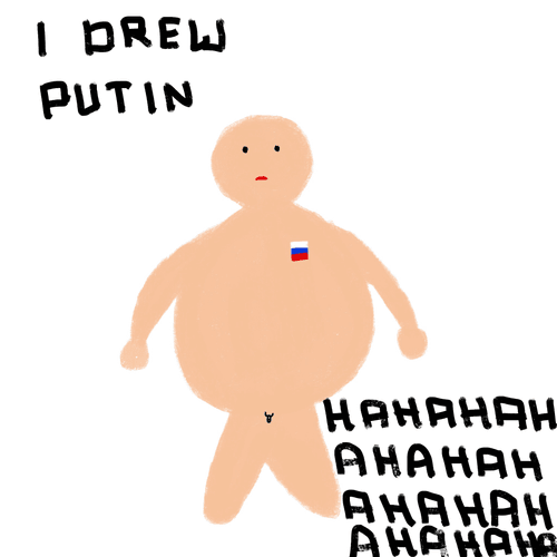 I DREW PUTIN, HAHAHAHAHAHAHAHAHAHAHAHAHAHAHAHAHAHAHAHA