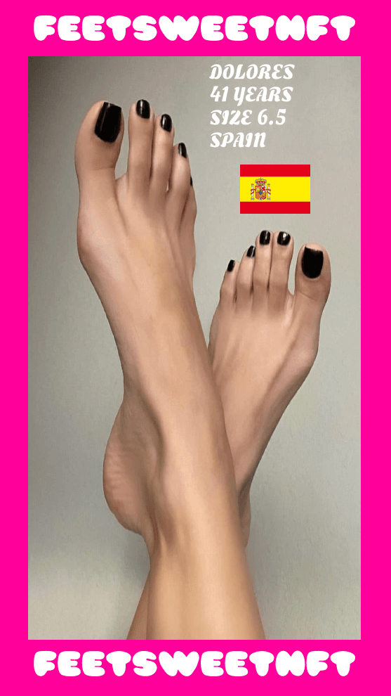 Spanish Foot Porn - FEET FETISH GIRL WOMEN SWEET #11 DOLORES SPAIN - FEET-SWEET-NFT | OpenSea
