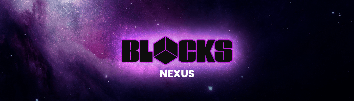 BLOCKS x Nexus
