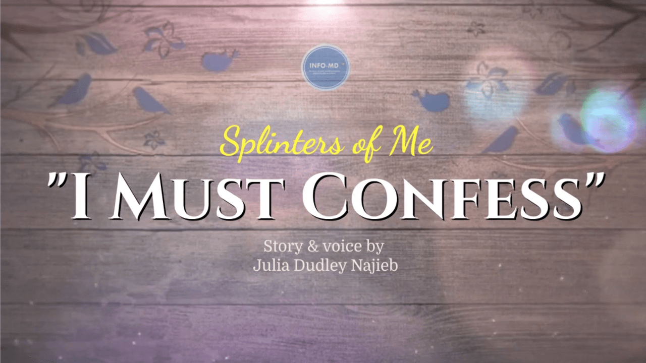 Splinter of Me:  " I Must Confess"