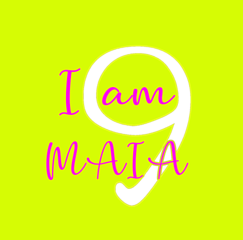 I am Maia 9