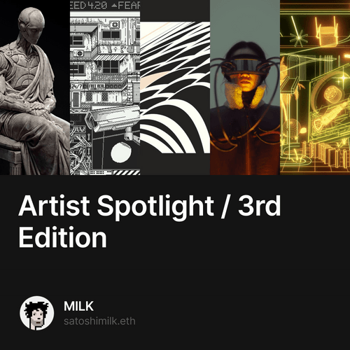 Artist Spotlight / 3rd Edition - Collection | OpenSea