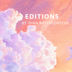 EDITIONS by Irina Batyrgoreeva collection image