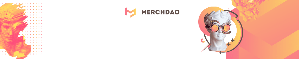 MerchDAO banner