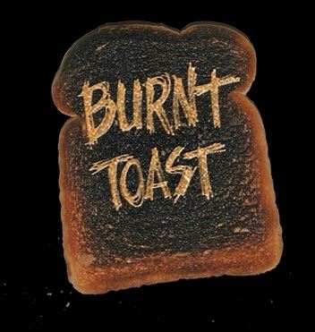 Burnt-Toast
