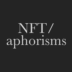 NFT art/photography aphorisms by Fernando Gallegos collection image