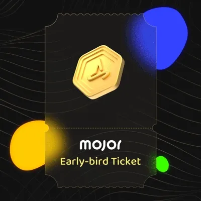 Mojor Early Bird Ticket