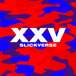 XXV - SLICKVERSE collection image