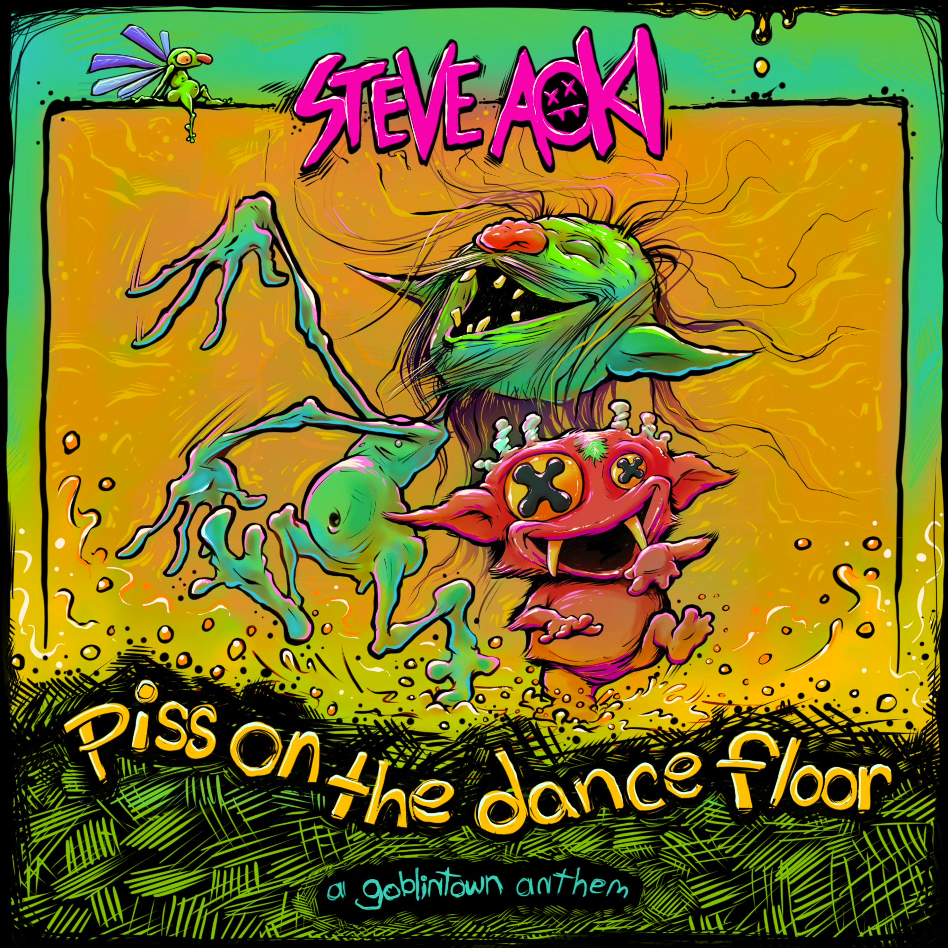 Steve Aoki - Piss On the Dance Floor (Goblintown Anthem)