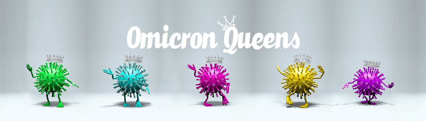 Omicron Queens by Karl Wolf