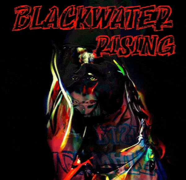 Blackwater Rising by woodrowgerber 10/10