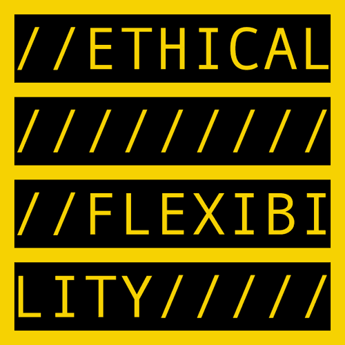 ETHICAL FLEXIBILITY