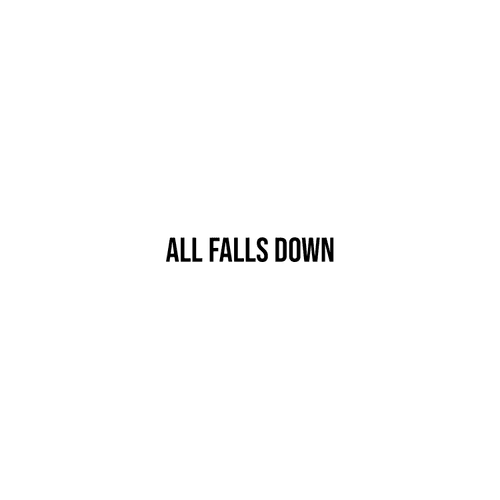 All Falls Down Collection