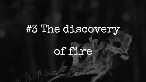 The discovery of fire