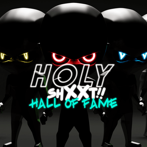 HolyShxxt!! Hall of Fame