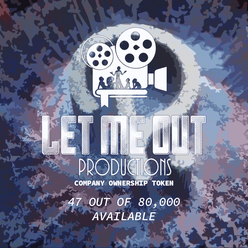 Let Me Out Productions - 0.0002% of Company Ownership - #47 • Polkadot Collective