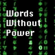 Words Without Power - old