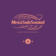 MetaSubSound