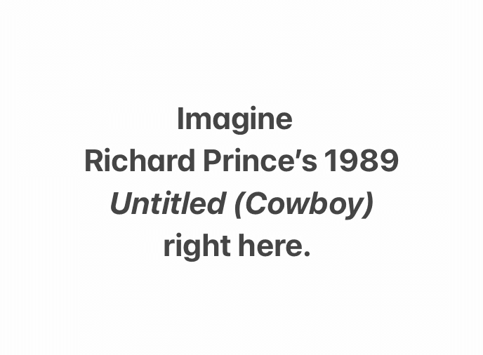 Imagine Richard Prince's 1989 Untitled (Cowboy)