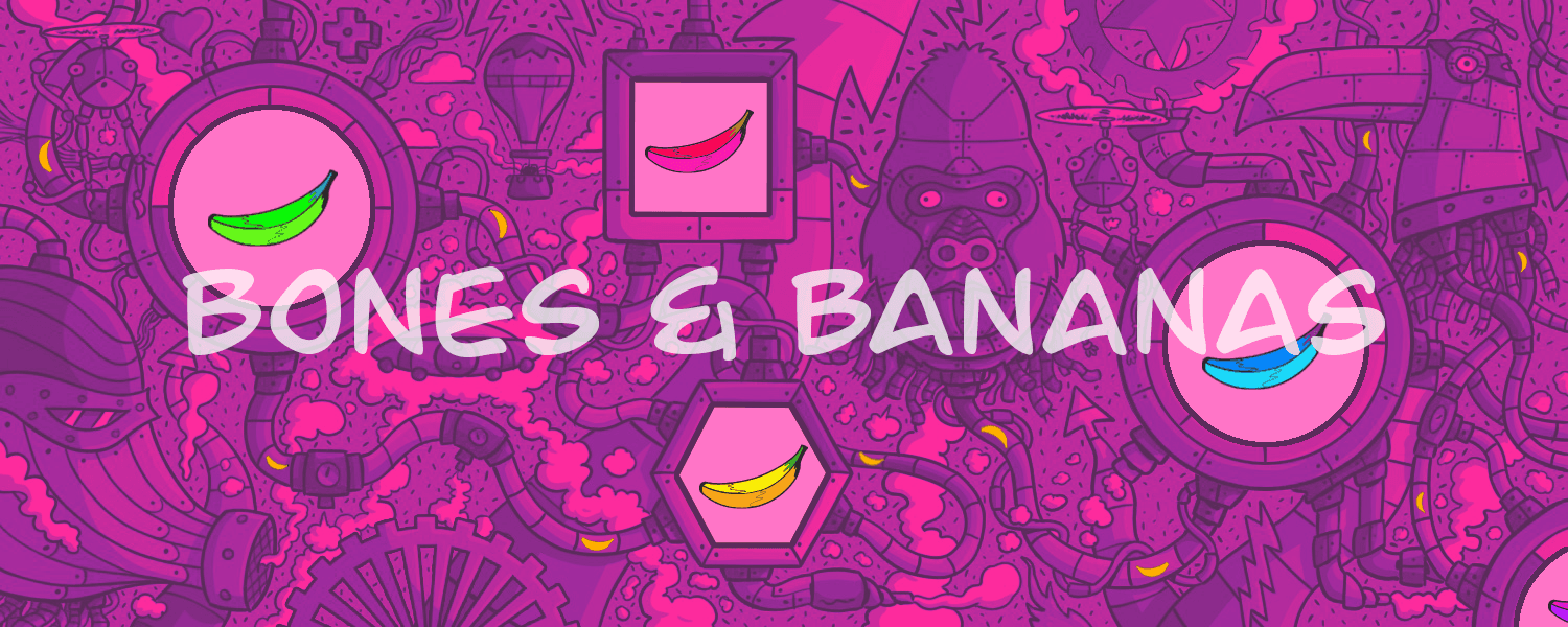 Bones & Bananas