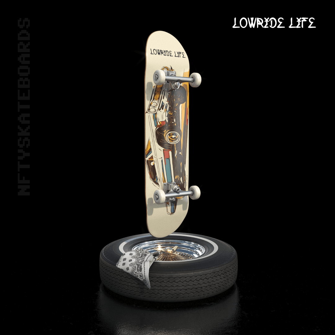 nftyskateboards NFT#031 - "Lowride Life Cultural Collab"