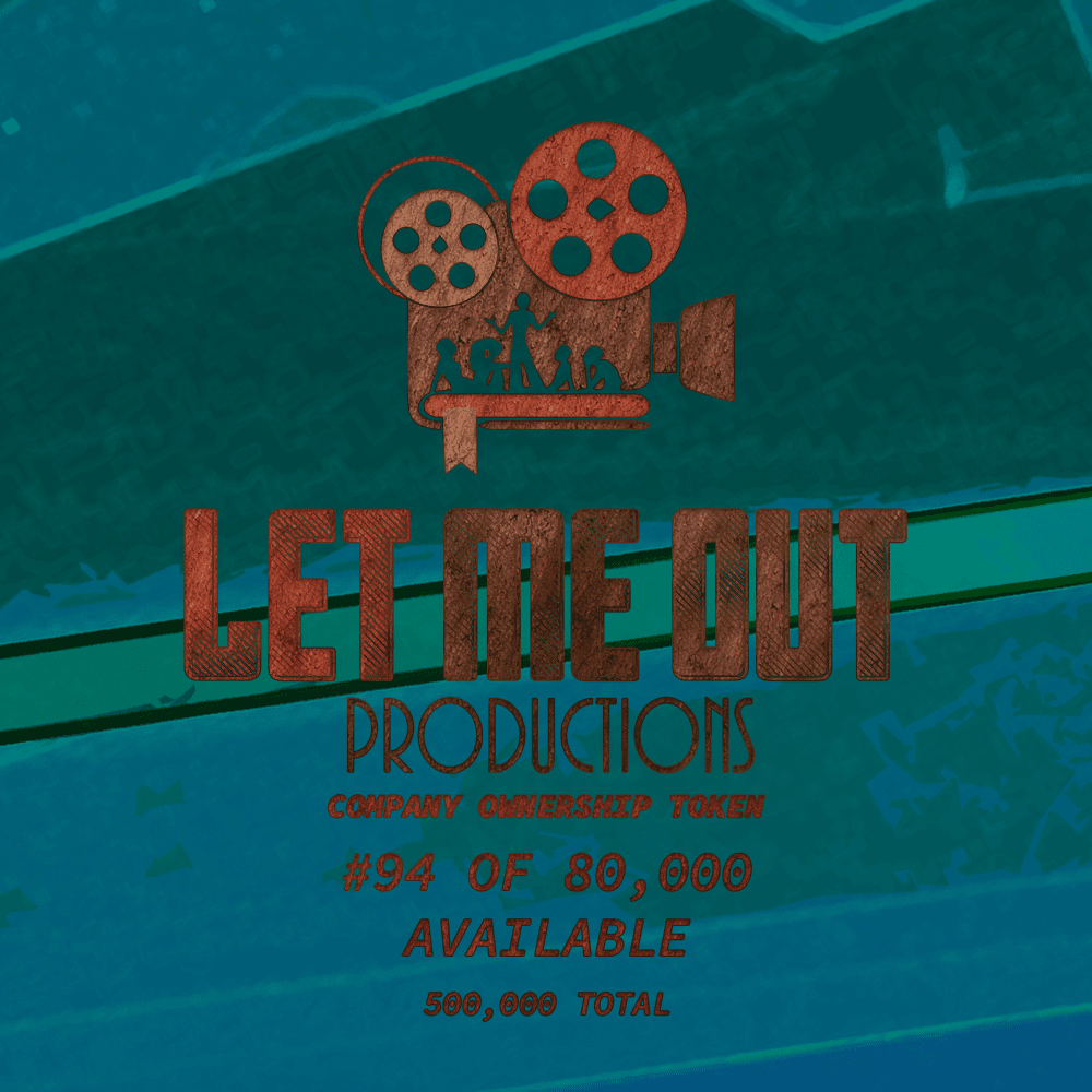 Let Me Out Productions - 0.0002% of Company Ownership - #94 • Handcrafted Asset