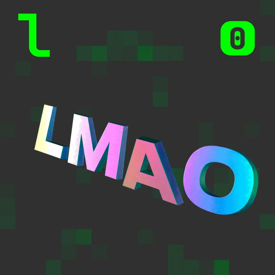 L is for: LMAO