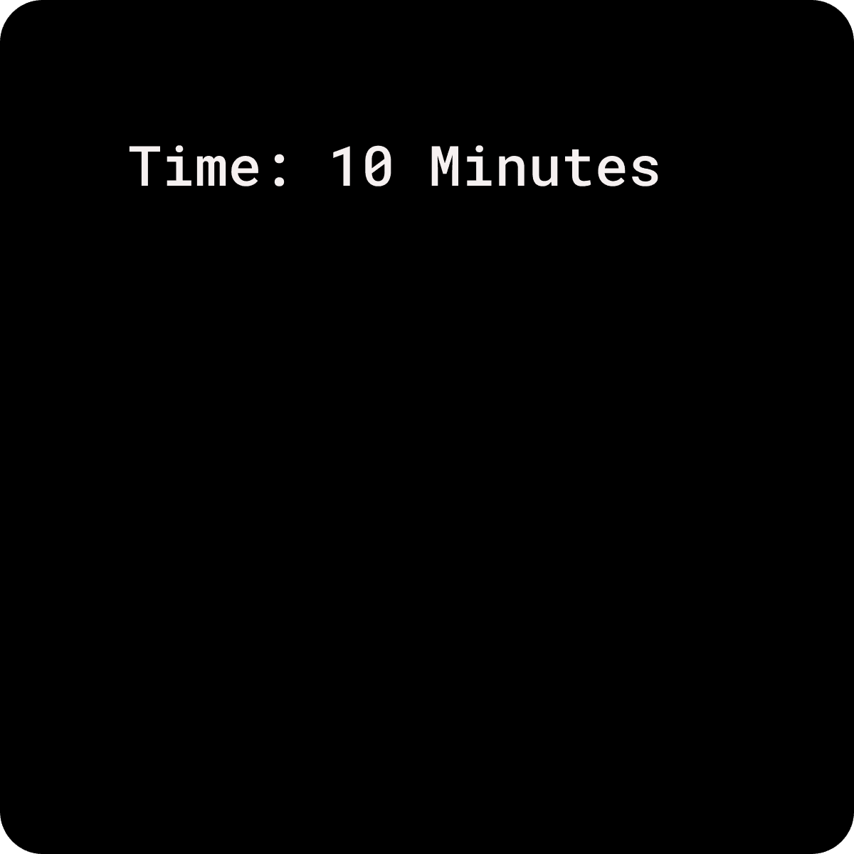 Loot (Time): 10 Minutes