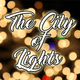 The City Of Lights