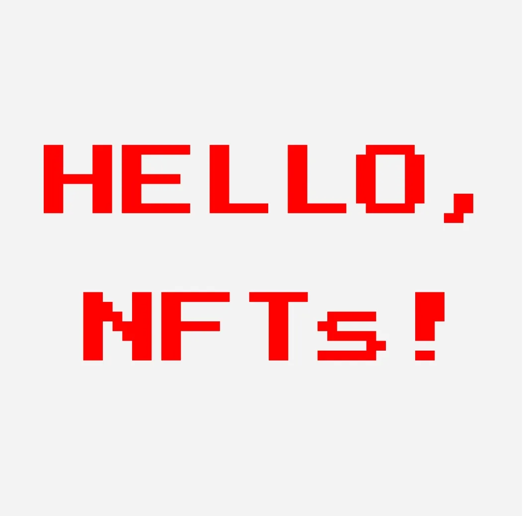 Hello, NFTs!