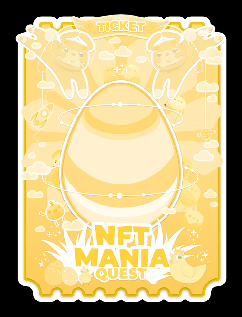 NFT MANIA EASTER TICKET